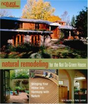 Natural Remodeling for the Not-So-Green House Natural Remodeling for the Not-So-Green House