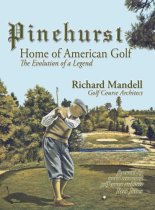 Pinehurst - Home of American Golf