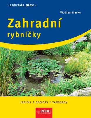 Zahradní rybníčky Zahradní rybníčky